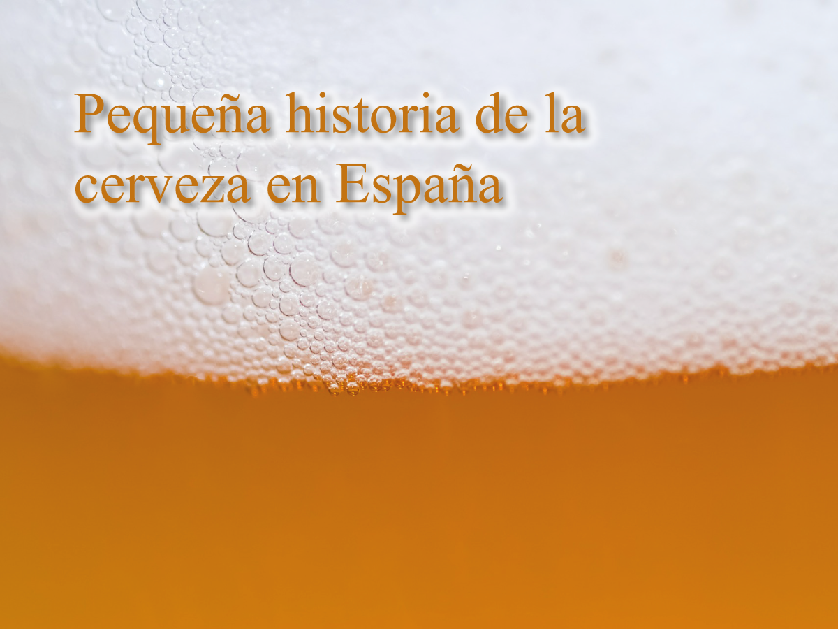 Pequeña historia de la cerveza en España